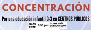 Concentración. Por una Educación Infantil 0-3 en centros públicos