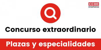Concurso de méritos extraordinario. Plazas y especialidades. Todos los territorios