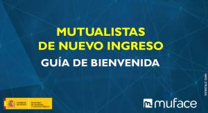 MUFACE: Guía de bienvenida para docentes de enseñanza no universitaria