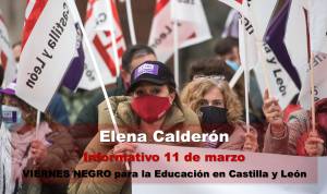 Elena Calderón. Informativo 11 de marzo. Viernes negro para la educación en Castilla y León