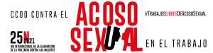CCOO contra el acoso sexual en el trabajo