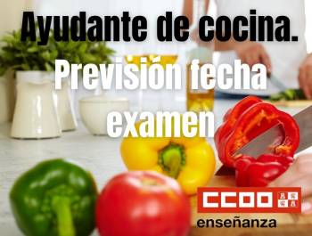 Ayudante de Cocina (2023/2024): Previsión fecha examen