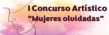 I Concurso artístico "Mujeres olvidadas en la historia"