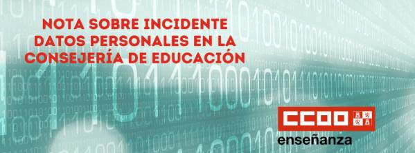 Nota Informativa sobre incidentes en los datos personales en la Consejería de Educación