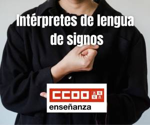 CCOO denuncia impagos a las intérpretes de lengua de signos de centros docentes públicos en Castilla y León