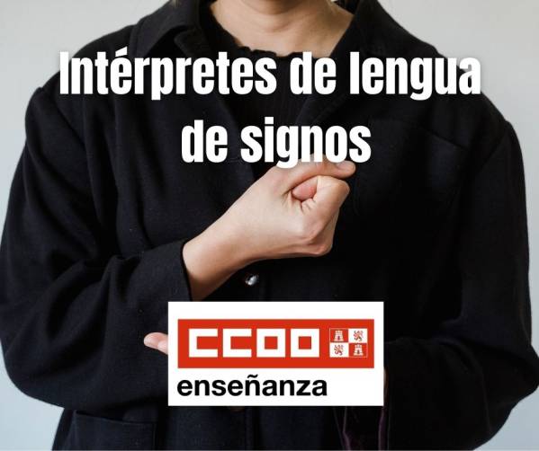 CCOO denuncia impagos a las intérpretes de lengua de signos de centros docentes públicos en Castilla y León
