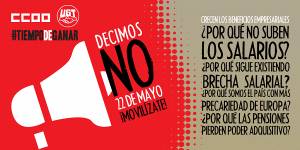 CCOO y UGT convocan movilizaciones para conseguir mejoras salariales y laborales el 22 de mayo