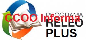 CCOO reitera su  rechazo al nuevo programa RELEO PLUS