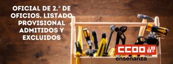 Oficial de 2.ª de Oficios. Listado provisional admitidos y excluidos.