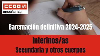 Baremación definitiva. Interinos/as secundaria y otros cuerpos. Curso 2024-25