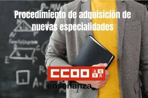 Procedimiento de adquisición de nuevas especialidades. Cuerpo de Maestros