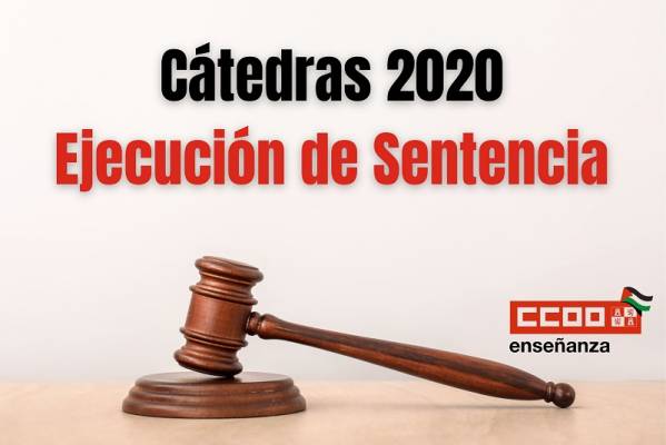 Oposiciones cátedras 2020. Ejecución de sentencia. Modificación