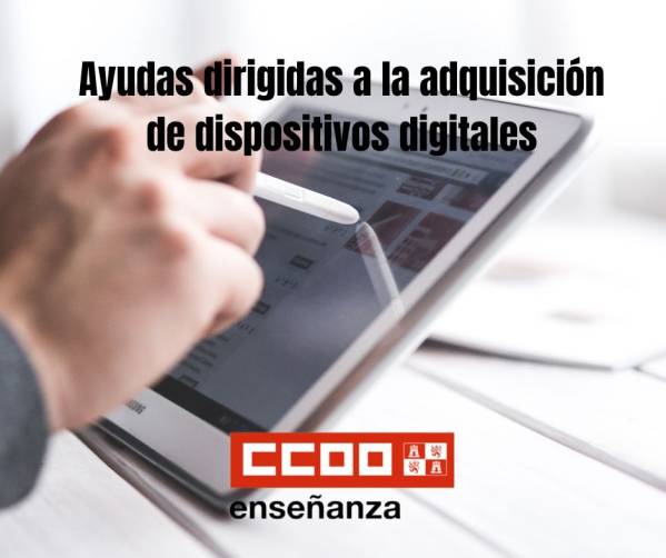Ayudas dirigidas a la adquisición de dispositivos digitales. Convocatoria curso escolar 2025-26