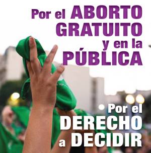 &quot;Exigimos derecho al aborto libre y gratuito que debe ser recogido y ejercido dentro de la Sanidad Pública&quot;