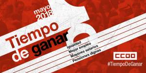 Manifestaciones del 1º de mayo en Castilla y León ¡Acude! ¡Tiempo de ganar!