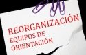 REORGANIZACIÓN EQUIPOS DE ORIENTACIÓN