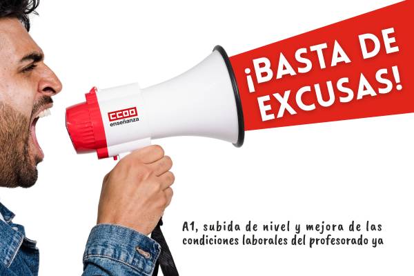 ¡Basta de excusas! A1, subida de nivel y mejora de las condiciones laborales del profesorado ya