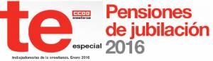 TE Especial. Pensiones de jubilación 2016
