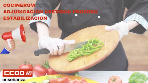 Cocinero/a Proceso de Estabilización Concurso: Adjudicación de destinos