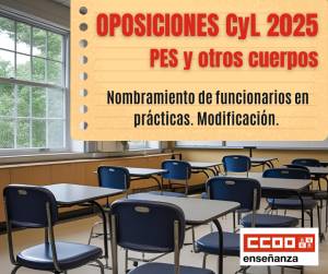 Oposiciones PES y O.C. 2025. Nombramiento de funcionarios en prácticas. Modificación.
