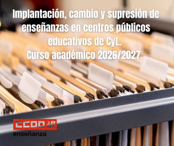 Implantación, cambio y supresión de enseñanzas en centros públicos educativos de CyL. Curso académico 2026/2027.