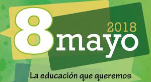 8 de mayo: la educación que queremos ¡Volvemos a las calles!