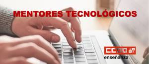 Mentores tecnológicos. Comisiones de servicio. Programas de cooperación territorial Código Escuela 4.0. Curso 2025/26. Resolución definitiva