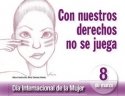 &quot;Con nuestros derechos no se juega&quot;