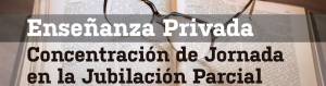CCOO pide clarificar criterios en relación a la concentración de jornada en la jubilación parcial