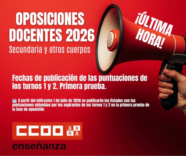 Oposiciones Docentes 2026. PES y O.C. Fechas de publicación de las puntuaciones de los turnos 1 y 2. Primera prueba.