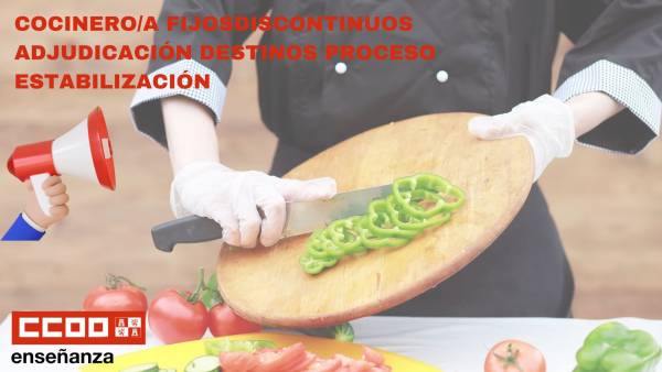 Cocinero/a  Fijo Discontinuo Proceso de Estabilización Concurso: Adjudicación de destinos