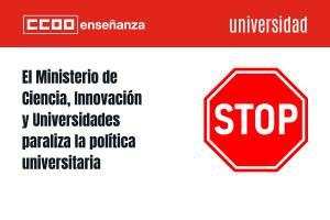 El Ministerio de Ciencia, Innovación y Universidades paraliza la política universitaria