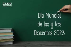 CCOO recuerda que el profesorado es la piedra angular del sistema educativo