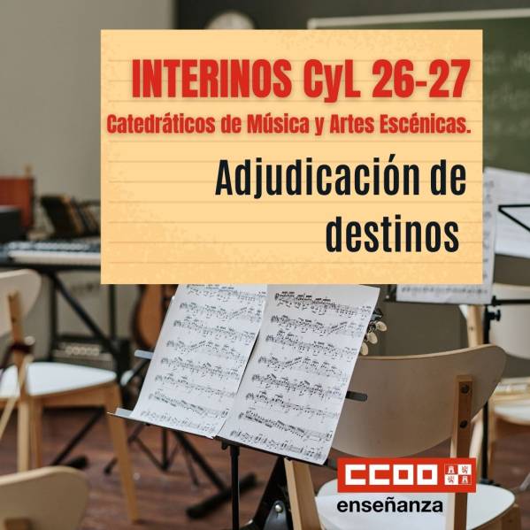 Interinos. Curso 2026/27. Catedráticos de Música y Artes Escénicas. Adjudicación de destinos