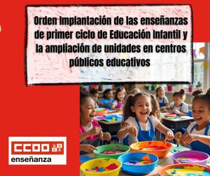 Orden Implantación de las enseñanzas de primer ciclo de Educación Infantil y la ampliación de unidades en centros públicos educativos
