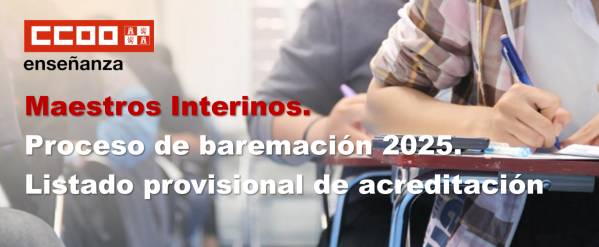Maestros Interinos. Proceso de baremación 2025. Listado provisional de acreditación