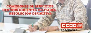 Comisiones de Servicios Centros Docentes Militares. Castilla y León (Curso 2025/26). Resolución definitiva