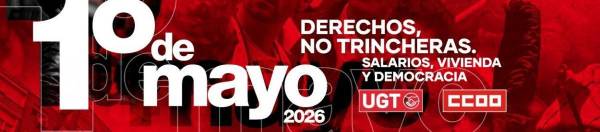 CCOO reivindica el 1º de Mayo como una respuesta colectiva frente a la precariedad, el odio y los recortes