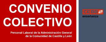 Convenio Colectivo. Personal Laboral de la Administración General de CyL