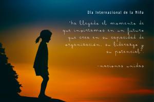 ¿Por qué es necesario el Día Internacional de la Niña?