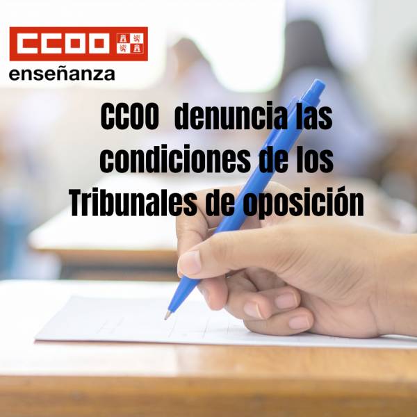 CCOO denuncia jornadas de más de 12 horas, tribunales sin alojamiento garantizado y dietas congeladas desde hace más de veinte años en las oposiciones docentes de Castilla y León