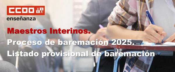Maestros Interinos. Proceso de baremación 2025. Listado provisional de baremación