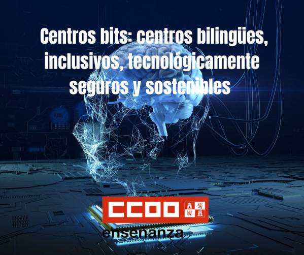 Centros bits: centros bilingües, inclusivos, tecnológicamente seguros y sostenibles. Seleccionados cursos 2025/26, 2026/27 y 2027/28