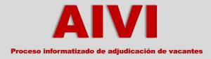 AIVI. Maestr@s y Secundaria y otros cuerpos. Proceso informatizado de adjudicación de vacantes. Convocatoria
